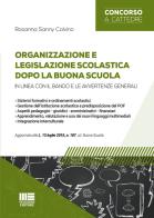 Organizzazione e legislazione scolastica dopo la buona scuola di Rosanna S. Calvino edito da Maggioli Editore