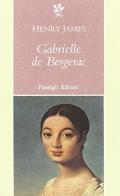 Gabrielle de Bergerac di Henry James edito da Passigli