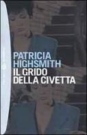 Il grido della civetta di Patricia Highsmith edito da Bompiani