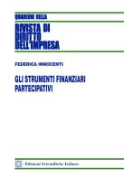 Gli strumenti finanziari partecipativi di Federica Innocenti edito da Edizioni Scientifiche Italiane