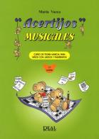 Acertijos musicales. Curso de teoría musical para niños con jeguos y pasatiempos vol.1 di Maria Vacca edito da Carisch