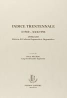 Indice trentennale I-1960-XXX-1996. L'Organo. Rivista di cultura organaria e organistica edito da Pàtron