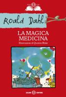 La magica medicina di Roald Dahl edito da Salani