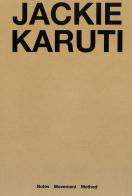 Jackie Karuti. Ediz. illustrata edito da Mousse Magazine & Publishing