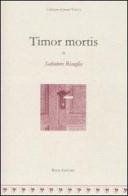 Timor mortis di Salvatore Risuglia edito da Book Editore