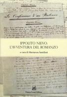 Ippolito Nievo: l'avventura del romanzo. Atti della Giornata di studio(Roma, 11 aprile 2013) edito da Cesati