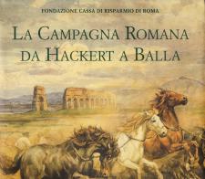 La campagna romana da Hackert a Balla edito da De Luca Editori d'Arte