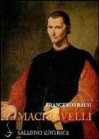 Machiavelli di Francesco Bausi edito da Salerno Editrice