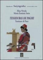Tessiduras de paghe-Tessiture di pace di Elisa Nivola, Satta M. Erminia edito da Libreria Editrice Fiorentina