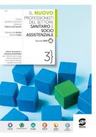 Il Nuovo Professionisti del settore sanitario e socio-assistenziale. Diritto e tecnica amministrativa per IPSS. Per le Scuole superiori. Con e-book. Con espansione onli vol. 3 di Alessandra Avolio, Adolfo Fuser edito da Simone per la Scuola