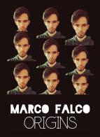 Marco Falco. Origins di Marco Inguscio edito da Youcanprint