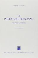 Le prelature personali. Profili giuridici di Gaetano Lo Castro edito da Giuffrè