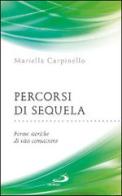 Percorsi di sequela. Forme storiche di vita consacrata di Mariella Carpinello edito da San Paolo Edizioni