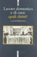 Il lavoro domestico e di cura: quali diritti? edito da Futura