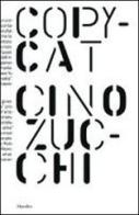 Cino Zucchi. Copycat. Ediz. illustrata edito da Marsilio