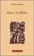 Roma e la Bibbia edito da Morcelliana