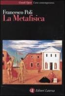 La metafisica di Francesco Poli edito da Laterza