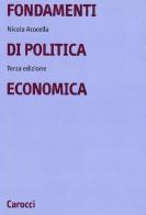 Fondamenti di politica economica. Valori e tecniche di Nicola Acocella edito da Carocci