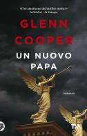 Un nuovo papa di Glenn Cooper edito da TEA