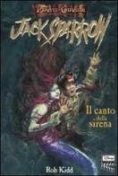 Il canto della sirena. Jack Sparrow vol.2 di Rob Kidd edito da Walt Disney Company Italia