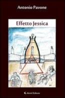 Effetto Jessica di Antonio Pavone edito da Aletti