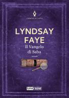 Il Vangelo di Saba di Lyndsay Faye edito da Time Crime