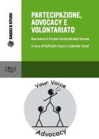 Partecipazione, advocacy e volontariato. Una ricerca in tre aeree territoriali della Toscana edito da Pisa University Press