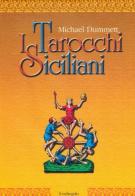I tarocchi siciliani di Michael Dummett edito da Il Nuovo Melangolo