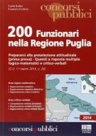 200 funzionari nella Regione Puglia. Prepararsi alla preselezione attitudinale. Prima prova di Carla Iodice, Gennaro Lettieri edito da Maggioli Editore