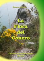 La flora del Conero di Franco Dolcini edito da Libreria Scientifica Ragni