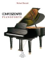 Composizioni per Pianoforte di Micheal Marziali edito da Edizioni Momenti-Ribera
