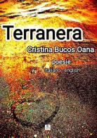 Terranera. Ediz. italiana e inglese di Bucos Oana Cristina edito da Atile