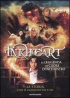 Inkheart. La leggenda di Cuore d'inchiostro. La storia con le immagini del film edito da Mondadori