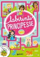 Principesse. Labirinti. Ediz. a colori di Francesca Pellegrino edito da Giunti Editore