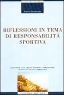 Riflessioni in tema di responsabilità sportiva di Rosaria Giampetraglia edito da Liguori
