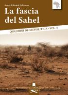 La fascia del Sahel edito da Les Flâneurs Edizioni