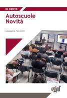 Autoscuole. Novità edito da Egaf