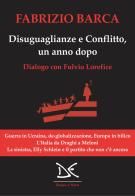 Disuguaglianze e conflitto, un anno dopo di Fabrizio Barca, Fulvio Lorefice edito da Donzelli