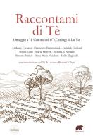 Raccontami di Tè. Omaggio a «Il Canone del tè» (Chajing) di Lu Yu edito da Bertoni