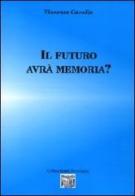 Il futuro avrà memoria? di Vincenzo Cavallo edito da Montedit