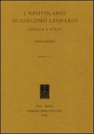 L' epistolario di Giacomo Leopardi. Lingua e stile di Fabio Magro edito da Fabrizio Serra Editore