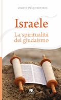 Israele. La spiritualità del giudaismo di Marcel-Jacques Dubois edito da Terra Santa