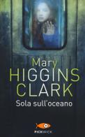 Sola sull'oceano di Mary Higgins Clark edito da Sperling & Kupfer