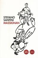 Massignan di Stefano Santini edito da Pacini Editore