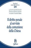 Il diritto penale al servizio della comunione della Chiesa edito da Glossa