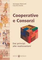 Cooperative e consorzi. Dai principi alle realizzazioni di Giuseppe Mainardi, Claudio Ozella edito da Effatà