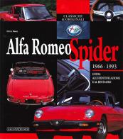 Alfa Romeo Spider 1966-1993. Guida all'identificazione e al restauro di Chris Rees edito da Nada