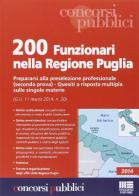 200 funzionari nella Regione Puglia. Prepararsi alla preselezione attitudinale. Seconda prova edito da Maggioli Editore