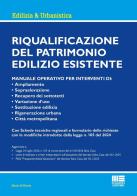Riqualificazione del patrimonio edilizio esistente di Mario Di Nicola edito da Maggioli Editore