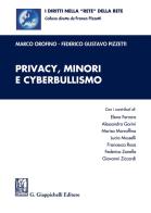 Privacy, minori e cyberbullismo di Marco Orofino, Federico Gustavo Pizzetti edito da Giappichelli